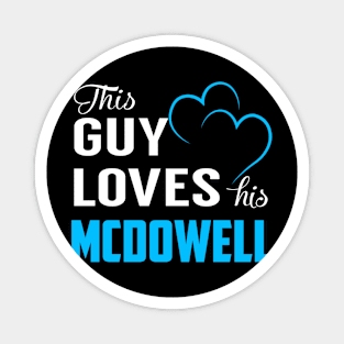 This Guy Loves His MCDOWELL Magnet